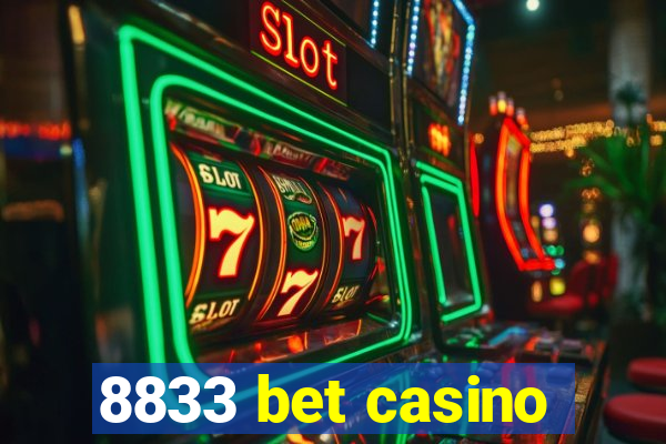 8833 bet casino